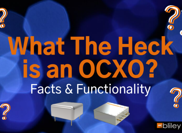 OCXO恒溫晶體振蕩器的介紹Bliley OCXO恒溫晶體振蕩器的介紹Bliley